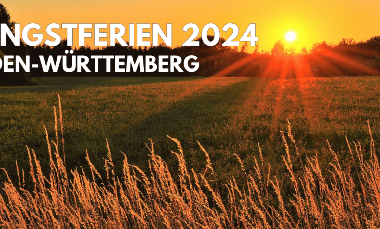 Pfingstferien in Baden-Württemberg2024